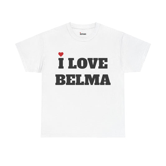 I LOVE BELMA <3 T-Shirt