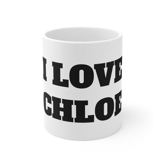 I LOVE CHLOE MUG