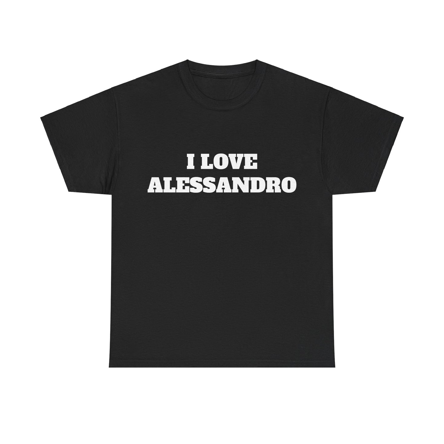 I LOVE ALESSANDRO T-Shirt