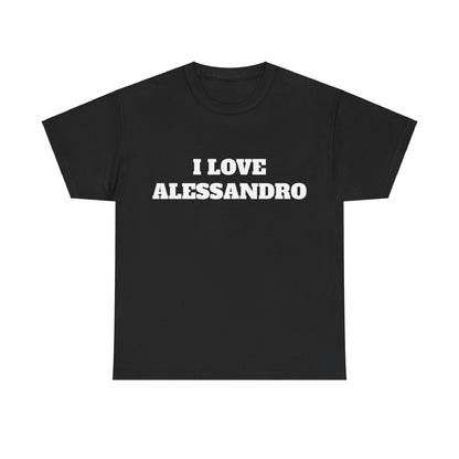 I LOVE ALESSANDRO T-Shirt