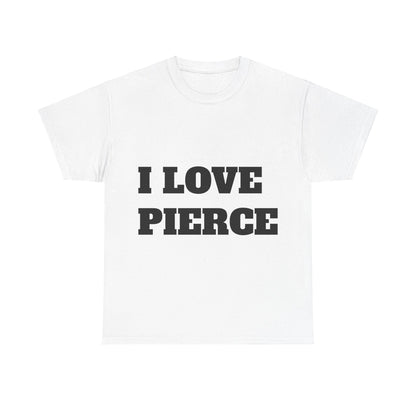 I LOVE PIERCE T-Shirt